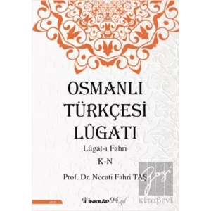 Osmanlı Türkçesi Lügatı: Lügat-ı Fahri K-N