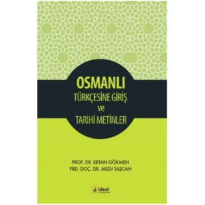 Osmanlı Türkçesine Giriş Ve Tarihi Metinler