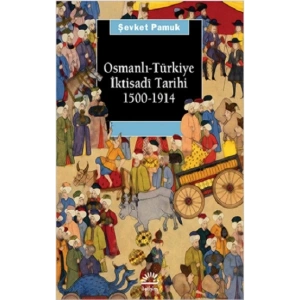 Osmanlı Türkiye İktisadi Tarihi 1500-1914