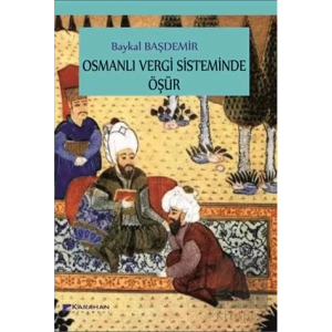 Osmanlı Vergi Sisteminde Öşür