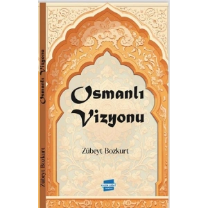 Osmanlı Vizyonu
