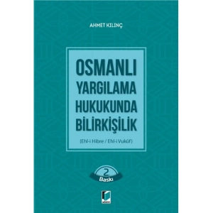 Osmanlı Yargılama Hukukunda Bilirkişilik