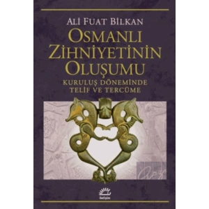 Osmanlı Zihniyetinin Oluşumu