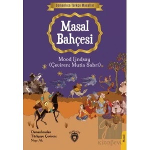 Osmanlıca Türkçe Masallar: Masal Bahçesi