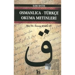 Osmanlıca-Türkçe Okuma Metinleri - İleri Seviye-1