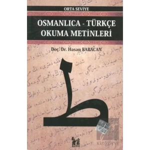 Osmanlıca-Türkçe Okuma Metinleri Orta Seviye