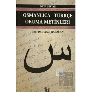 Osmanlıca-Türkçe Okuma Metinleri - Orta Seviye-4