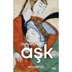 Osmanlı’da Aşk