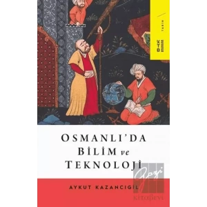 Osmanlı’da Bilim ve Teknoloji