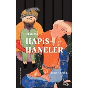 Osmanlı’da Hapishaneler