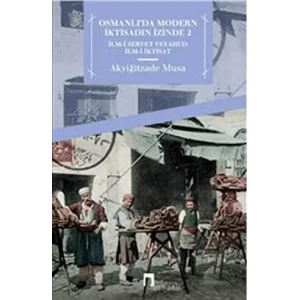 Osmanlıda Modern İktisadın İzinde 2
