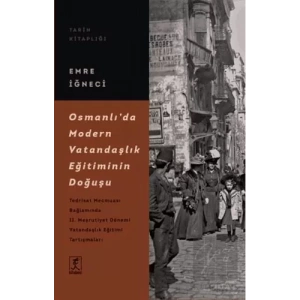 Osmanlı’da Modern Vatandaşlık Eğitiminin Doğuşu