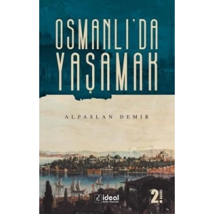 OSMANLI’DA YAŞAMAK