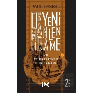 Osmanlı’da Yenilenme ve Türkiye’nin Sorunları