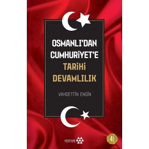 Osmanlı’dan Cumhuriyet’e Tarihi Devamlılık