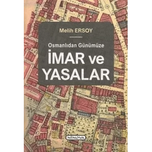 Osmanlıdan Günümüze İmar ve Yasalar