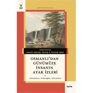 Osmanlı’dan Günümüze İnsanın Ayak İzleri