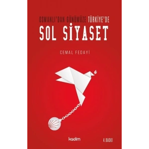 Osmanlı’dan Günümüze Türkiye de Sol Siyaset