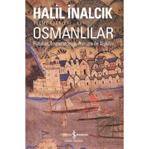 Osmanlılar - Fütuhat, İmparatorluk, Avrupa İle İlişkiler