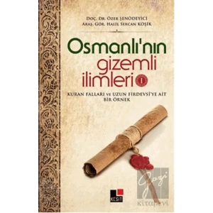 Osmanlı’nın Gizemli İlimleri 1