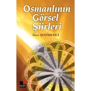 Osmanlının Görsel Şiirleri