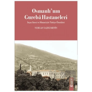 Osmanlı’nın Gureba Hastaneleri