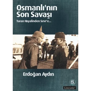 Osmanlının Son Savaşı 6. Basım
