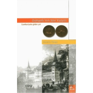 Osmanlı’nın Son Yüzyılı