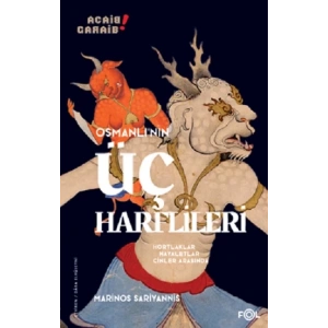 Osmanlı’nın Üç Harflileri