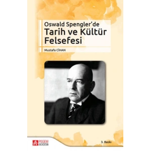 Oswald Spengler’de Tarih ve Kültür Felsefesi