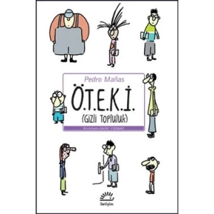 Ö.T.E.K.İ. (Gizli Topluluk)