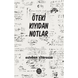 Öteki Kıyıdan Notlar