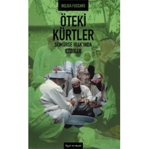 Öteki Kürtler: Sömürge Irakında Ezidiler