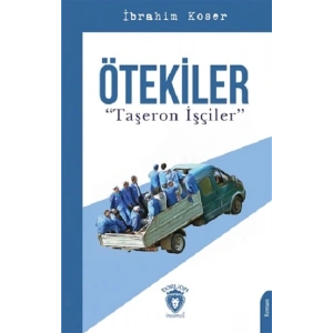 Ötekiler Taşeron İşçiler