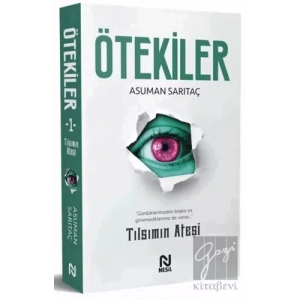 Ötekiler - Tılsımın Ateşi