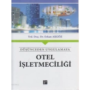 Otel İşletmeciliği - Yrd. Doç. Dr. Erkan Akgöz
