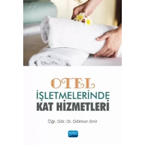 Otel İşletmelerinde Kat Hizmetleri