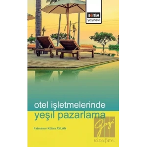 Otel İşletmelerinde Yeşil Pazarlama