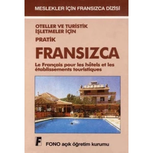 Oteller ve Turistik İşletmeler için Pratik Fransız