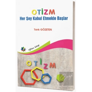 Otizm Her Şey Kabul Etmekle Başlar