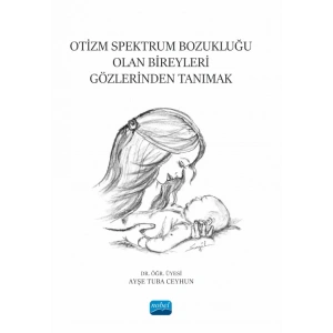 Otizm Spektrum Bozukluğu Olan Bireyleri Gözlerinden Tanımak