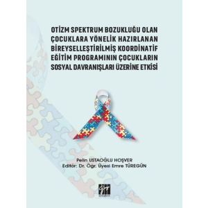 Otizm Spektrum Bozukluğu Olan Çocuklara Yönelik Hazırlanan Bireyselleştirilmiş Koordinatif Eğitim Programının Çocukların Sosyal Davranışları Üzerine Etkisi