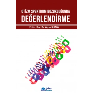 OTİZM SPEKTRUM BOZUKLUĞUNDA DEĞERLENDİRME