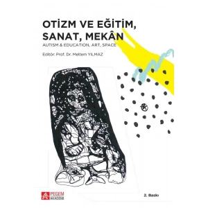 Otizm ve Eğitim, Sanat, Mekan