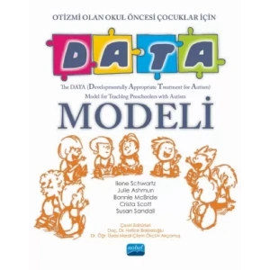 OTİZMİ OLAN OKUL ÖNCESİ ÇOCUKLAR İÇİN DATA MODELİ / The DATA Model for Teaching Preschoolers with Autism
