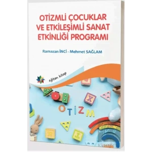 Otizmli Çocuklar ve Etkileşimli Sanat Etkinliği Programı