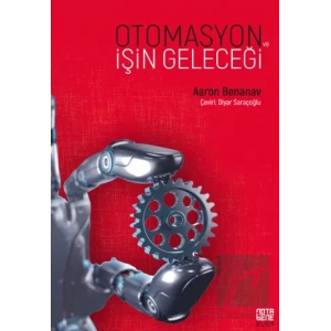 Otomasyon ve İşin Geleceği