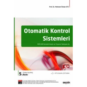 Otomatik Kontrol Sistemleri MATLAB Destekli Analiz ve Tasarım Yaklaşımı ile