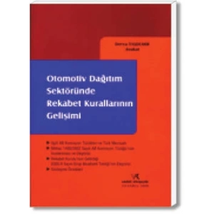 OTOMOTİV DAĞITIM SEK.REKABET KURALLARININ GELİŞİMİ