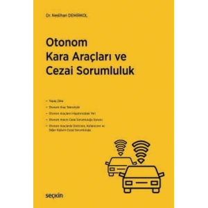 Otonom Kara Araçları ve Cezai Sorumluluk